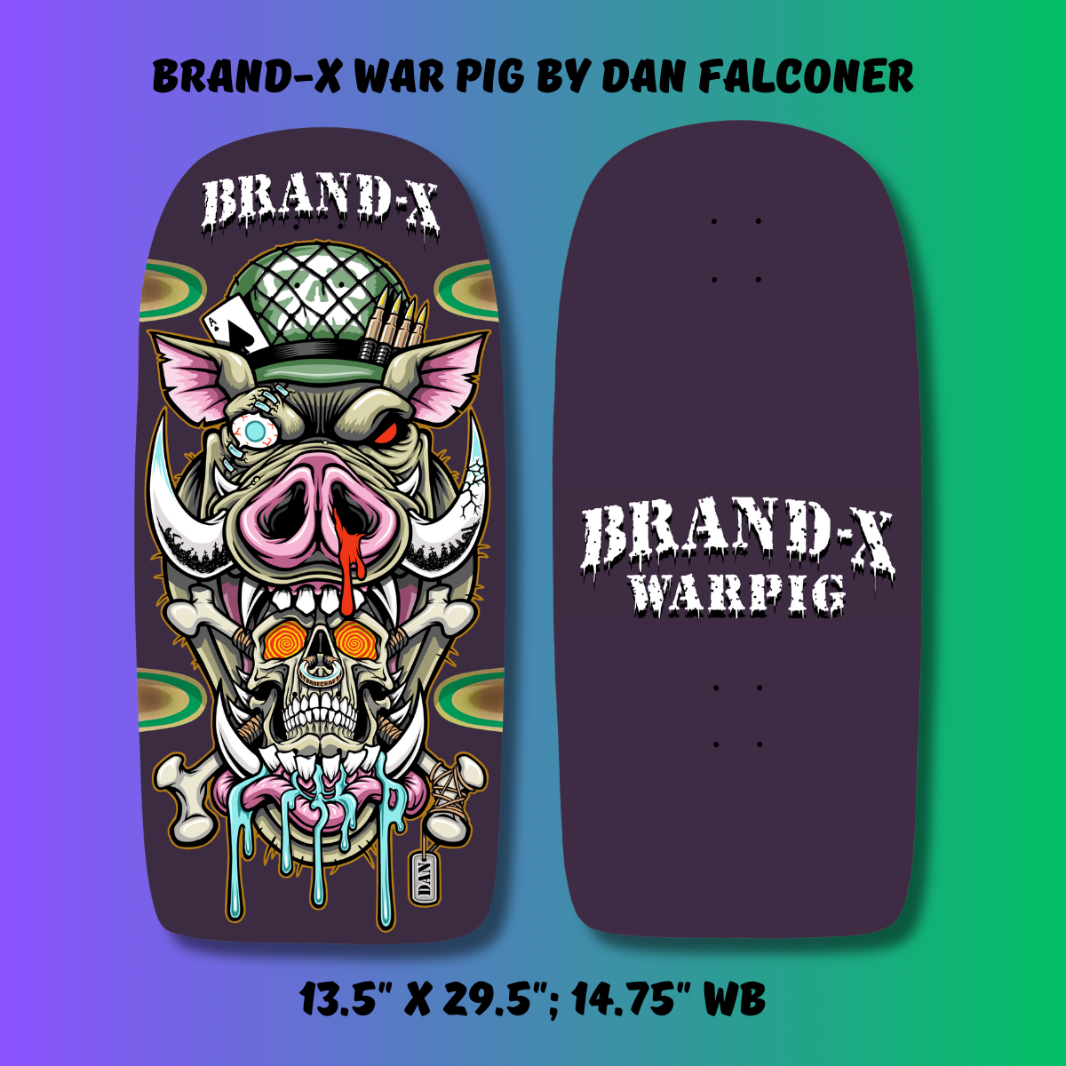 Brand-X WAR PIG Deck 13.5" x 29.5" (PRE-ORDER, FEBRUARY 2027)